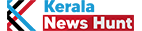 Kerala News Hunt